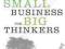 SMALL BUSINESS FOR BIG THINKERS Cynthia Kay