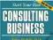 START YOUR OWN CONSULTING BUSINESS Eileen Sandlin