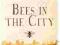 BEES IN THE CITY: THE URBAN BEEKEEPERS' HANDBOOK