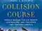 COLLISION COURSE Joseph McCartin