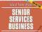 START YOUR OWN SENIOR SERVICES BUSINESS Davis