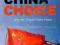 THE CHINA CHOICE: WHY WE SHOULD SHARE POWER White