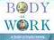 YOUR BODY AT WORK David Givens