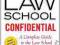 LAW SCHOOL CONFIDENTIAL Robert Miller