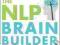 THE NLP BRAIN BUILDER Wendy Jago