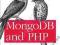 MONGODB AND PHP Steve Francia