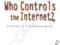 WHO CONTROLS THE INTERNET? Jack Goldsmith, Tim Wu