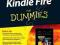 KINDLE FIRE FOR DUMMIES Nancy Muir