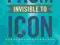 FROM INVISIBLE TO ICON John Fareed