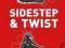 SIDESTEP &amp; TWIST James Gardner