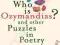 WHO IS OZYMANDIAS? AND OTHER PUZZLES IN POETRY