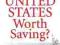 IS THE UNITED STATES WORTH SAVING Charles Thompson