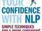 BOOST YOUR CONFIDENCE WITH NLP Ian McDermott