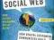 MARKETING TO THE SOCIAL WEB Larry Weber