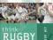 THINK RUGBY: A GUIDE TO PURPOSEFUL TEAM PLAY