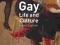 GAY LIFE AND CULTURE: A WORLD HISTORY Aldrich