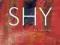 SHY: AN ANTHOLOGY Naomi Lewis, Rona Altrows