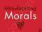 MANUFACTURING MORALS Michel Anteby