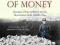 THE DOWNFALL OF MONEY Frederick Taylor