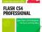 FLASH CS4 PROFESSIONAL FOR WINDOWS AND MACINTOSH