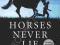 HORSES NEVER LIE: THE HEART OF PASSIVE LEADERSHIP