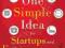 ONE SIMPLE IDEA FOR STARTUPS AND ENTREPRENEURS Key