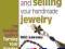 MARKETING AND SELLING YOUR HANDMADE JEWELRY Lareau