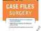 CASE FILES SURGERY Eugene Toy, Terrence Liu