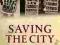 SAVING THE CITY: GREAT FINANCIAL CRISIS OF 1914