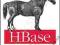 HBASE: THE DEFINITIVE GUIDE Lars George