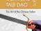 THE COMPLETE TAIJI DAO: ART OF THE CHINESE SABER