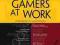 GAMERS AT WORK Morgan Ramsay