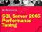 PROFESSIONAL SQL SERVER 2005 PERFORMANCE TUNING