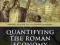 QUANTIFYING THE ROMAN ECONOMY Bowman, Wilson