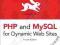 PHP AND MYSQL FOR DYNAMIC WEB SITES Larry Ullman