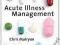 ACUTE ILLNESS MANAGEMENT Chris Mulryan