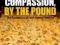 COMPASSION, BY THE POUND Norwood, Lusk