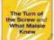 THE TURN OF THE SCREW AND WHAT MAISIE KNEW Malone