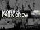 MORRIS PARK CREW: THE OFFICIAL HISTORY John Lorne