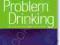 PROBLEM DRINKING: A PERSON-CENTRED DIALOGUE