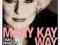 THE MARY KAY WAY Mary Kay Ash