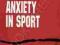 COMPETITIVE ANXIETY IN SPORT Rainer Martens