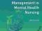 MEDICINES MANAGEMENT IN MENTAL HEALTH NURSING