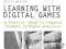 LEARNING WITH DIGITAL GAMES Nicola Whitton