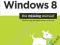 WINDOWS 8: THE MISSING MANUAL David Pogue