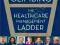 CLIMBING THE HEALTHCARE MANAGEMENT LADDER Aldrich