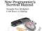 NEW PROGRAMMER'S SURVIVAL MANUAL Joshua Carter