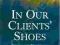 IN OUR CLIENTS' SHOES Stephen Finn