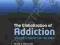 THE GLOBALIZATION OF ADDICTION Bruce Alexander