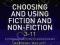 CHOOSING AND USING FICTION AND NON-FICTION 3-11